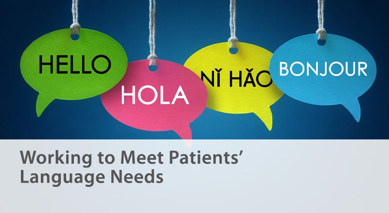 Working to Meet Patients’ Language Needs