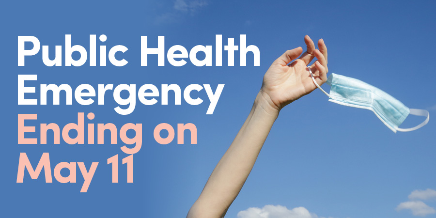 Public Health Emergency Ending: Updates for Providers